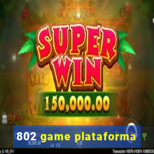 802 game plataforma